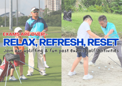 Exams are over!~ Relax, Refresh & Reset with Golf Lessons at Star Golf Academy